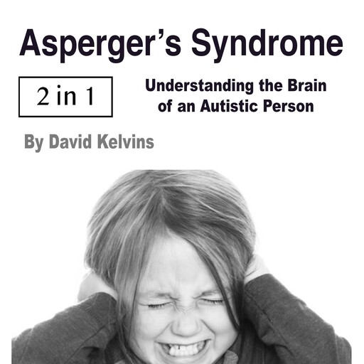 Asperger’s Syndrome, David Kelvins
