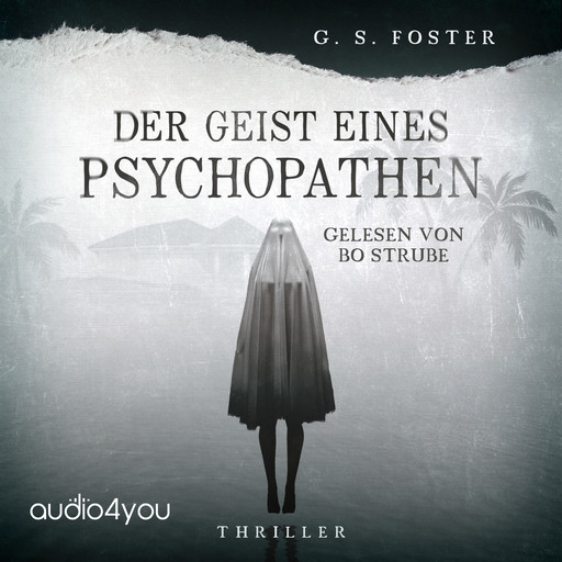 Der Geist eines Psychopathen, G.S. Foster