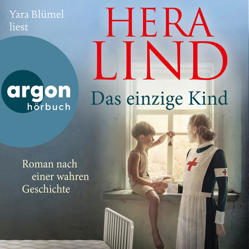 Das einzige Kind - Roman nach einer wahren Geschichte (Ungekürzte Lesung), Hera Lind