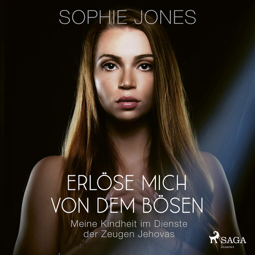 Erlöse mich von dem Bösen – Meine Kindheit im Dienste der Zeugen Jehovas, Sophie Jones