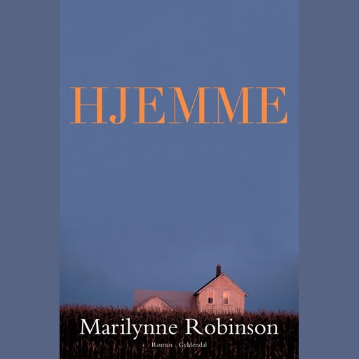 Hjemme, Marilynne Robinson