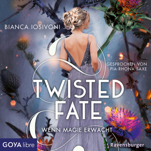 Twisted Fate. Wenn Magie erwacht [Band 1 (Ungekürzt)], Bianca Iosivoni