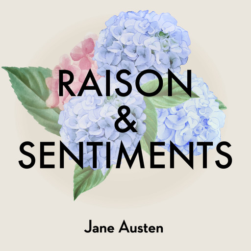 Raison et Sentiments, Jane Austen