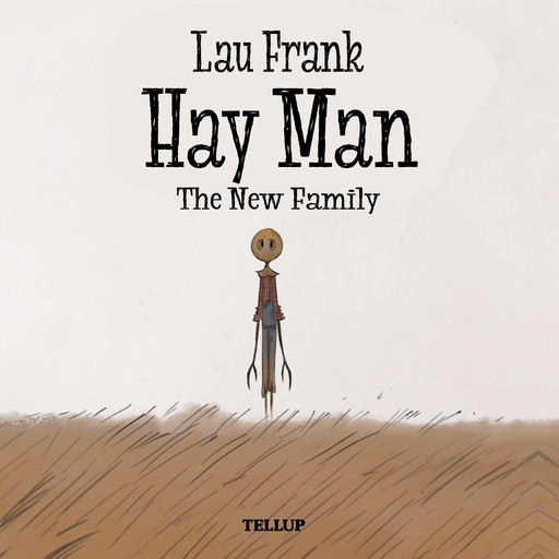 Hay Man #3: The New Family, Lau Frank