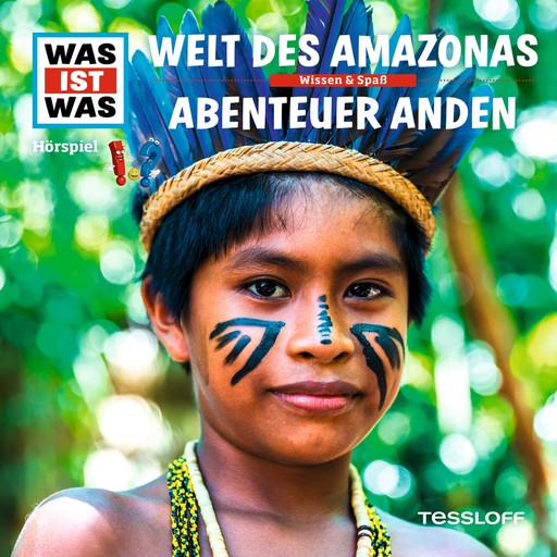 63: Welt des Amazonas / Abenteuer Anden, Manfred Baur