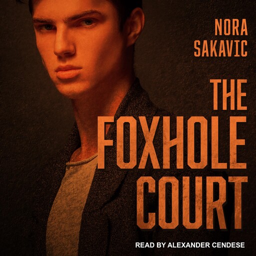 The Foxhole Court, Nora Sakavic