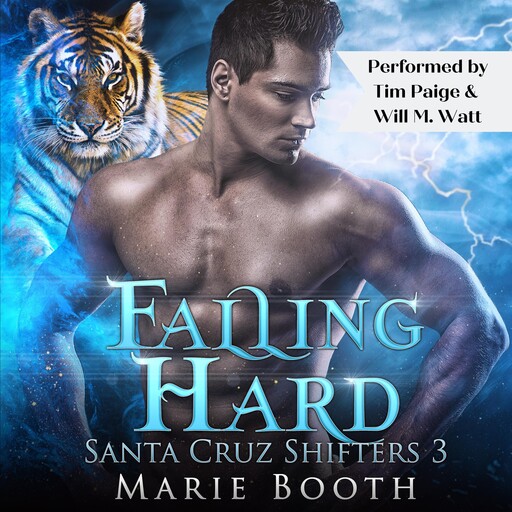 Falling Hard: Santa Cruz Shifters 3, Marie Booth