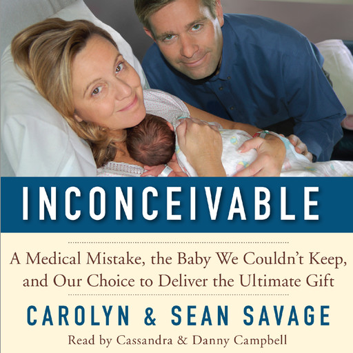 Inconceivable, Carolyn Savage, Sean Savage