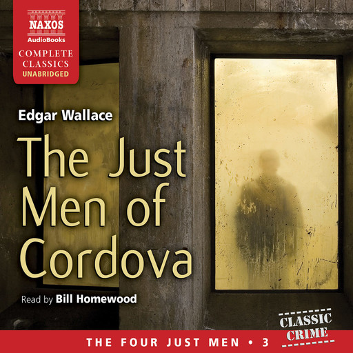 Just Men of Cordova, The (unabridged), Edgar Wallace
