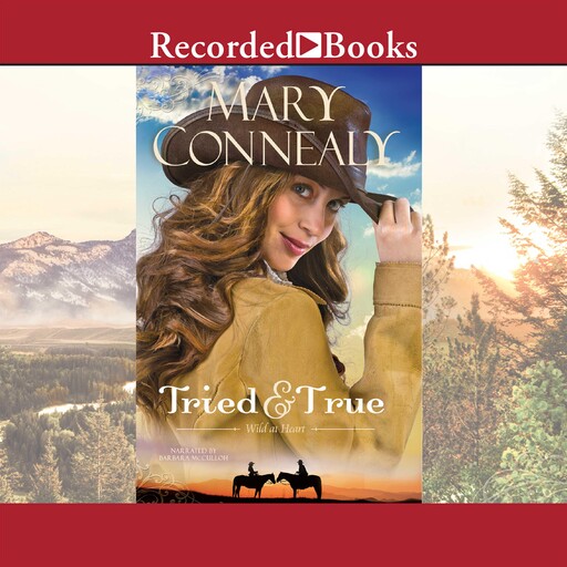 Tried and True, Mary Connealy