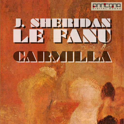 Carmilla, Joseph Sheridan Le Fanu