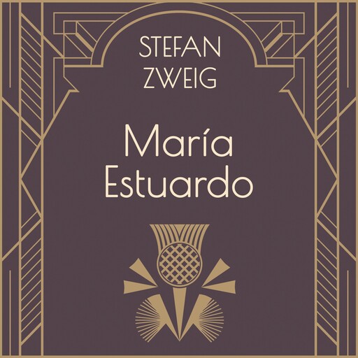 María Estuardo, Stefan Zweig