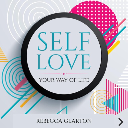 SELF LOVE, REBECCA GLARTON