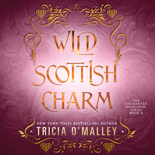 Wild Scottish Charm, Tricia O'Malley