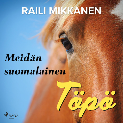 Meidän suomalainen Töpö, Raili Mikkanen