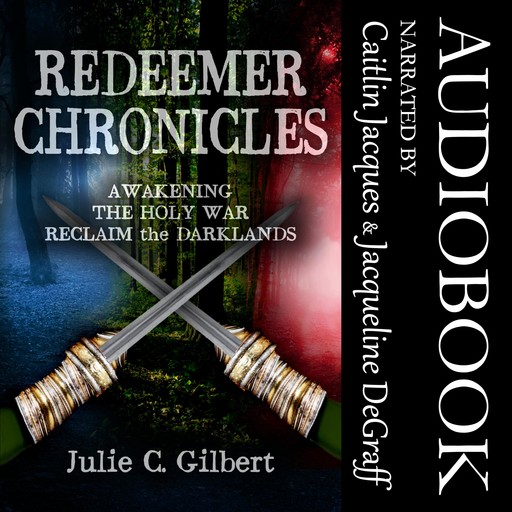 Redeemer Chronicles Books 1-3, Julie C. Gilbert