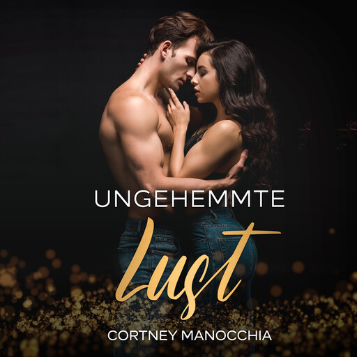 Ungehemmte Lust, Cortney Manocchia