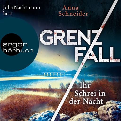 Grenzfall - Ihr Schrei in der Nacht - Jahn und Krammer ermitteln, Band 2 (Ungekürzte Lesung), Anna Schneider