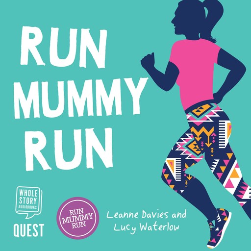Run Mummy Run, Leanne Davies