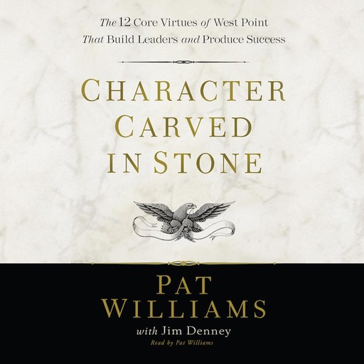 Character Carved in Stone, Jim Denney, Pat Williams