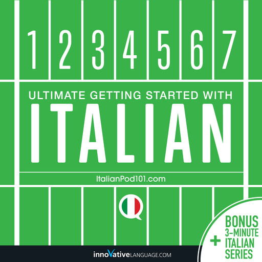 Learn Italian: Ultimate Getting Started with Italian, Innovative Language Learning