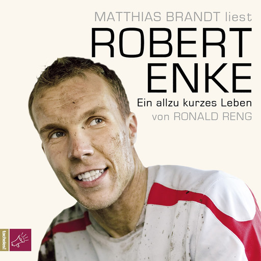 Robert Enke - Ein allzu kurzes Leben, Ronald Reng