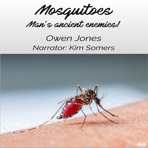 Mosquitoes-Man’s Ancient Enemies..., Owen Jones
