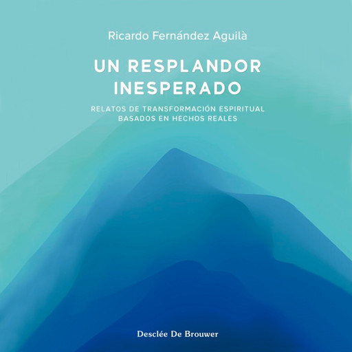 Un resplandor inesperado, Ricardo Fernández Aguilá