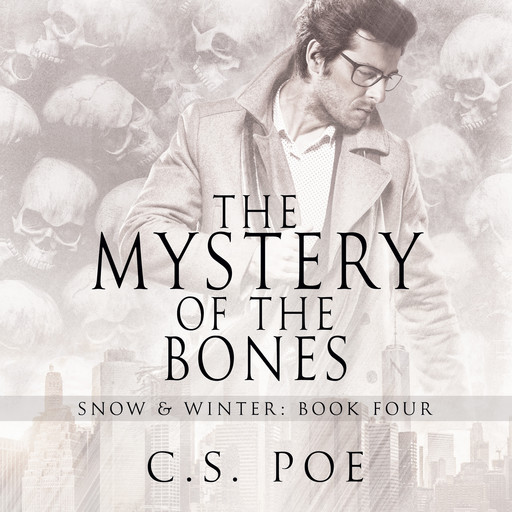 The Mystery of the Bones, C.S. Poe