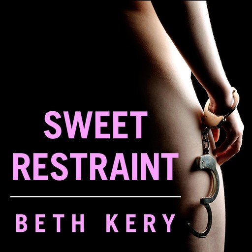 Sweet Restraint, Beth Kery
