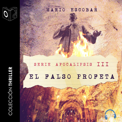 Apocalipsis III - El falso profeta, Mario Escobar Golderos