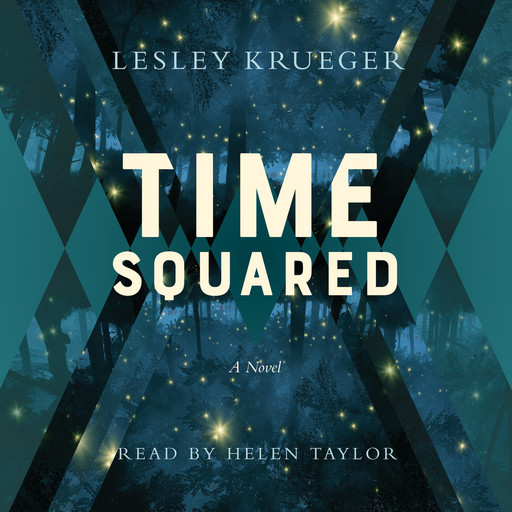 Time Squared - A Novel (Unabridged), Lesley Krueger