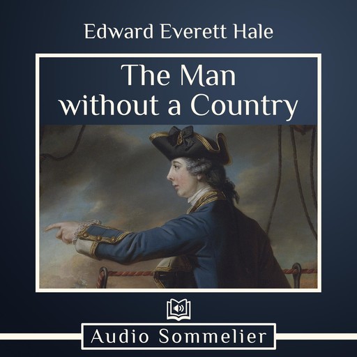 The Man without a Country, Edward Everett Hale