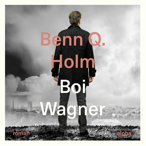 Boi Wagner, Benn Q. Holm