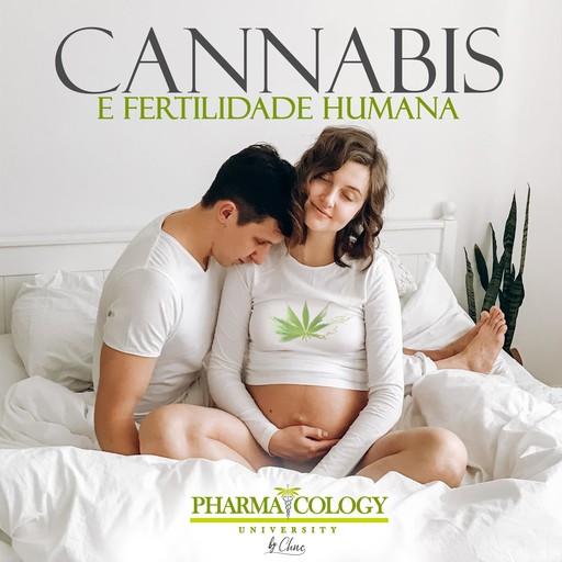 Cannabis e fertilidade humana, Pharmacology University