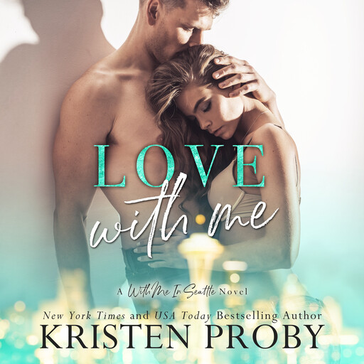 Love with Me, Kristen Proby