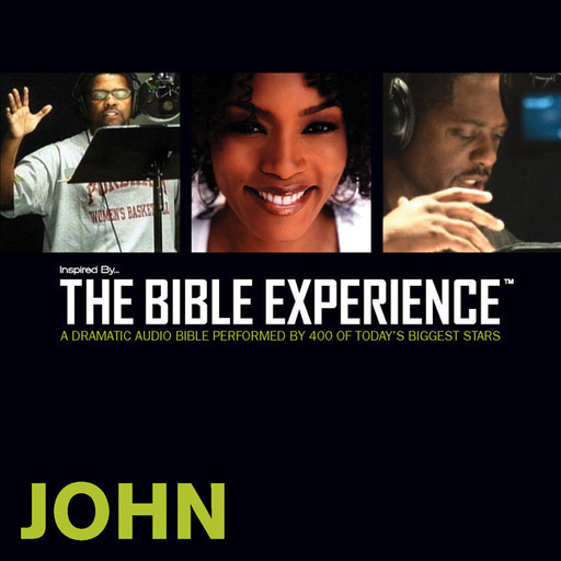 Inspired By … The Bible Experience Audio Bible - Today's New International Version, TNIV: (32) John, Zondervan