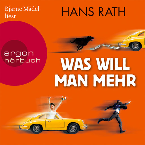 Was will man mehr (Gekürzte Fassung), Hans Rath