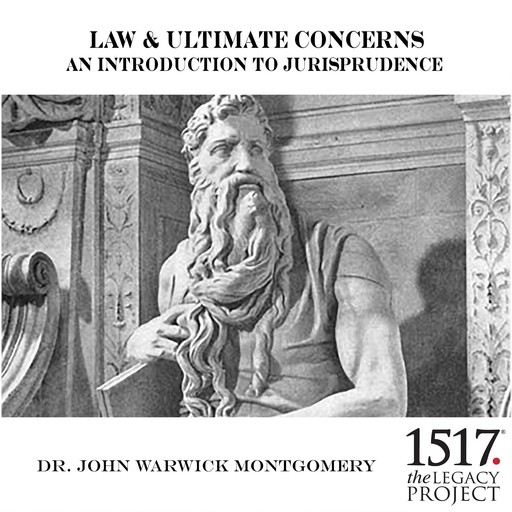 Law & Ultimate Concerns ? An Introduction To Jurisprudence, John Montgomery