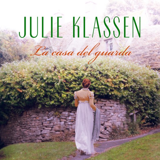 En la casa del guarda, Julie Klassen