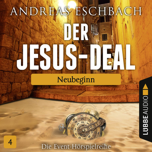 Der Jesus-Deal, Folge 4: Neubeginn, Andreas Eschbach