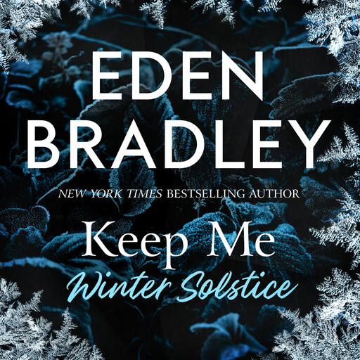 Keep Me: Winter Solstice, Eden Bradley