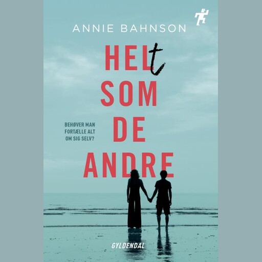 Helt som de andre, Annie Bahnson