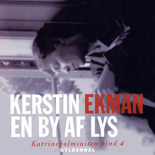 En by af lys, Kerstin Ekman