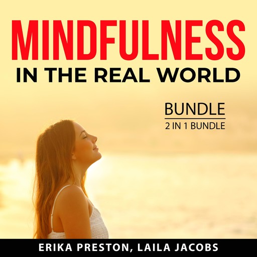 Mindfulness in the Real World Bundle, 2 in 1 Bundle, Erika Preston, Laila Jacobs