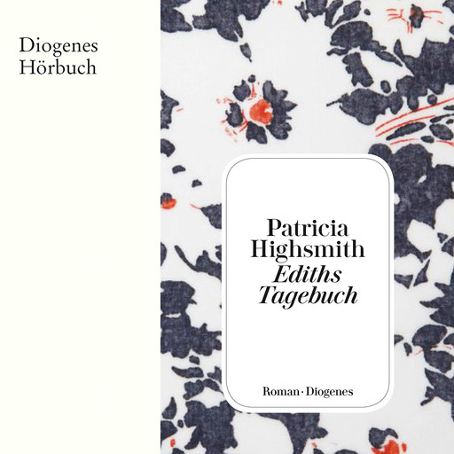 Ediths Tagebuch (Ungekürzt), Patricia Highsmith