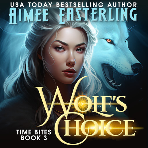 Wolf's Choice, Aimee Easterling