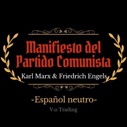 Manifiesto del Partido Comunista, Karl Marx, Friedrich Engels