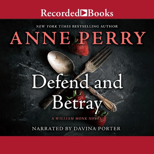 Defend and Betray, Anne Perry