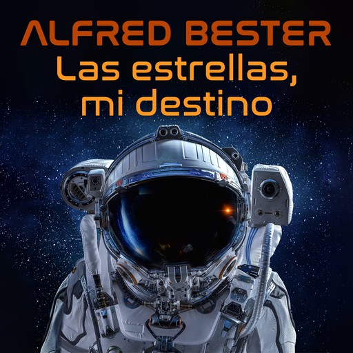 Las estrellas, mi destino, Alfred Bester